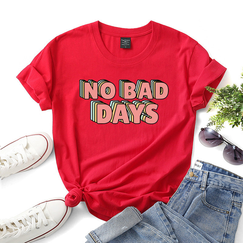 No bad days women t-shirts